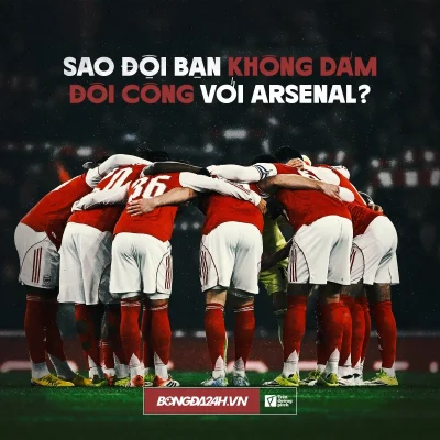 Lý do bất ngờ: Đối thủ sợ hãi, không dám đối đầu Arsenal theo kiểu 'ăn miếng trả miếng' 1